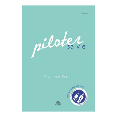 Piloter sa vie