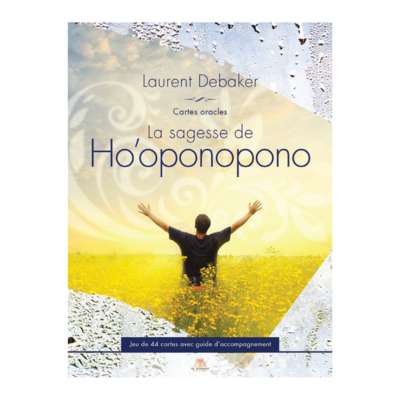 La sagesse de Ho&#39;oponopono