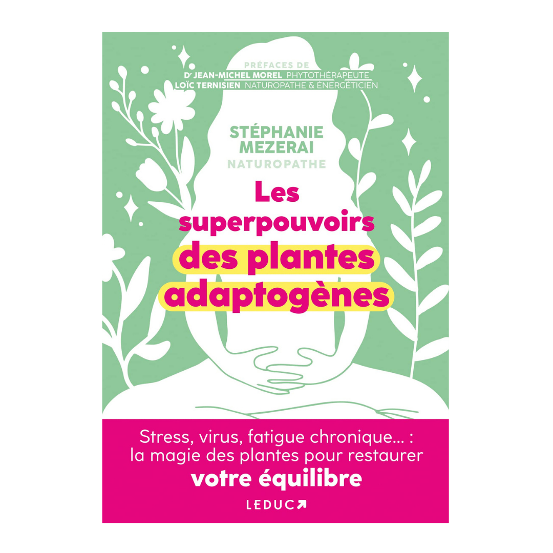 Les superpouvoirs des plantes adaptogènes