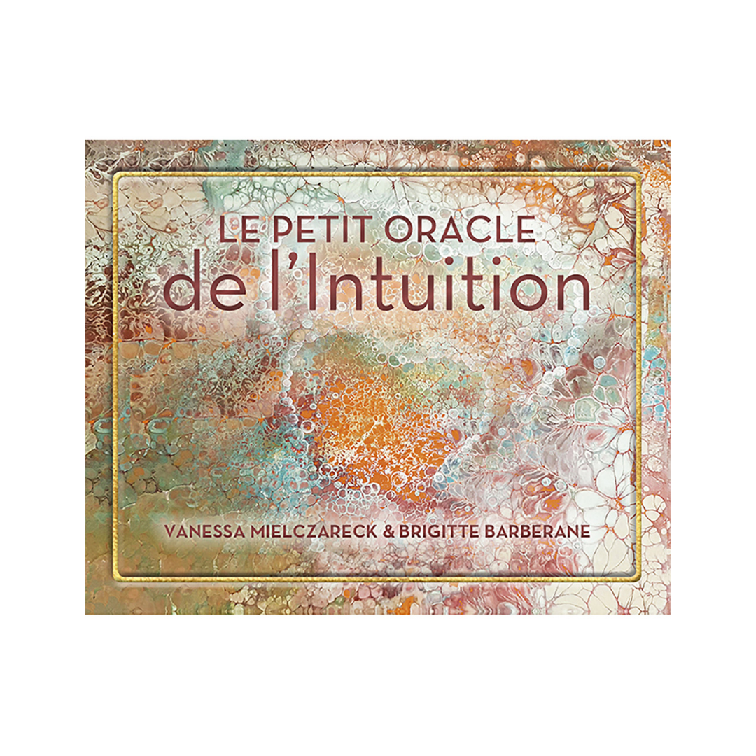 Le petit oracle de l&#39;intuition