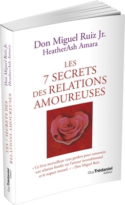 Les 7 secrets des relations amoureuses