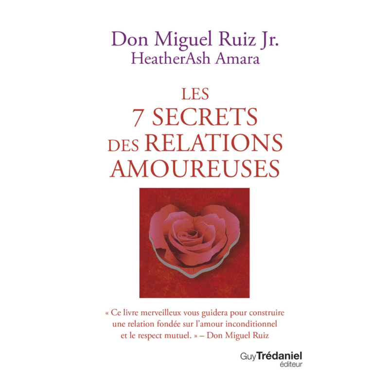 Les 7 secrets des relations amoureuses