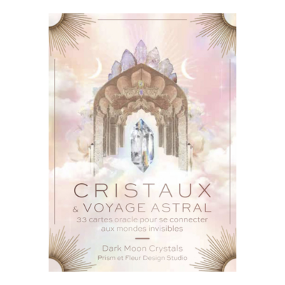 Cristaux &amp; voyage astral