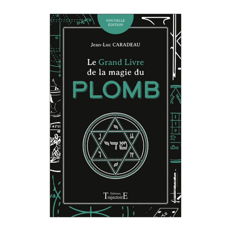 Le grand livre de la magie du plomb