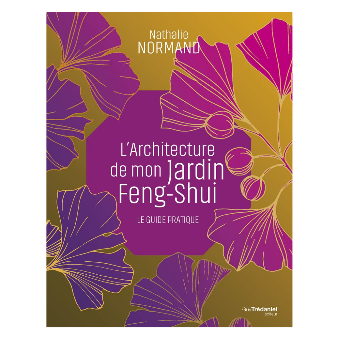 L&#39;architecture de mon jardin Feng-Shui