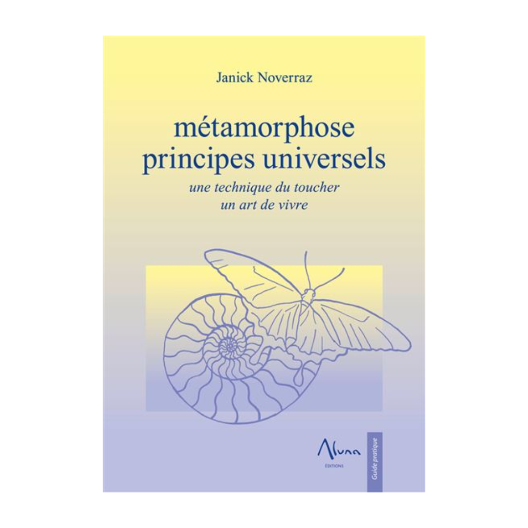 Métamorphose - Principes universels