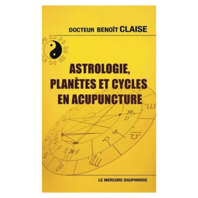 Astrologie, planètes et cycles en acupuncture