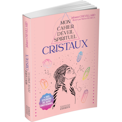 Mon cahier d'éveil spirituel - cristaux