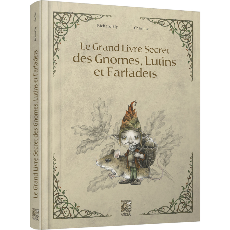 Le grand livre secret des gnomes, lutins et farfadets