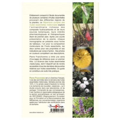 Le répertoire complet des huiles essentielles médicinales - Tome 1