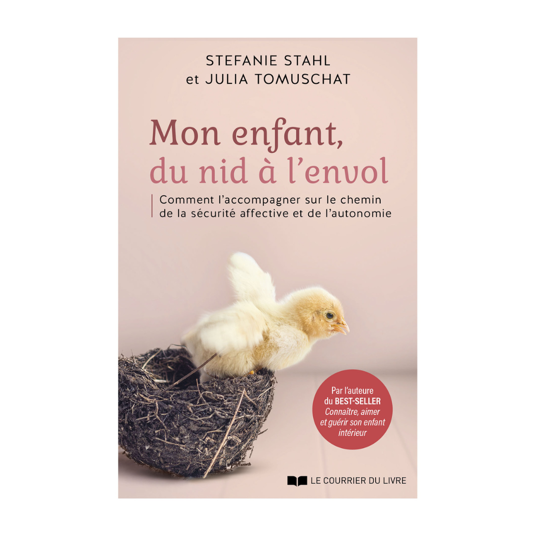 Mon enfant, du nid à l&#39;envol