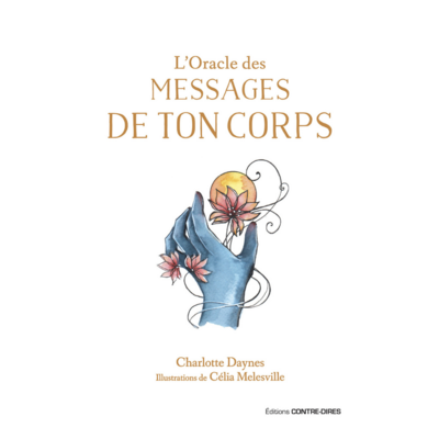 L&#39;Oracle des Messages de ton corps