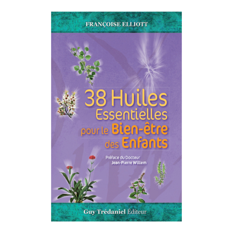 38 huiles Essentielles pour le Bien-être des Enfants