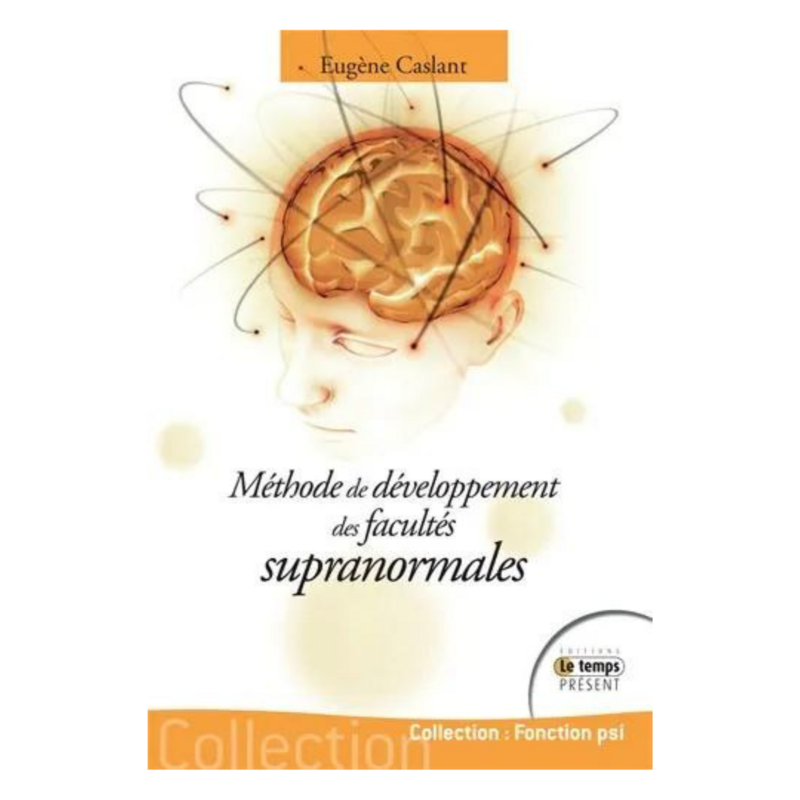 Méthode de développement des facultés supranormales