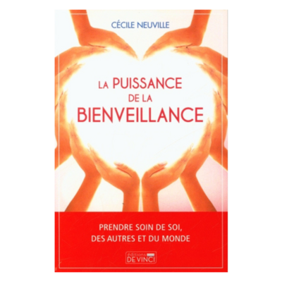 La Puissance de la Bienveillance