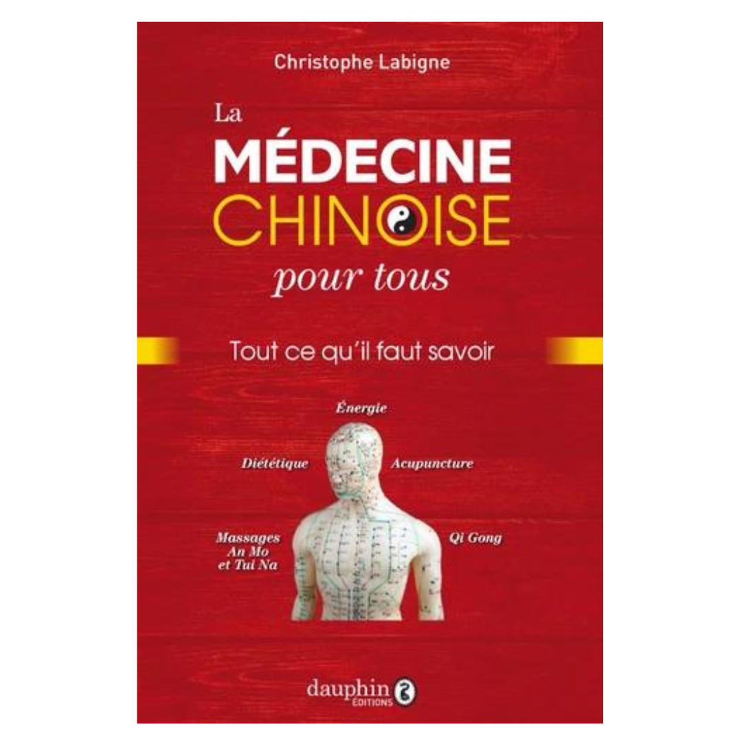 La médecine chinoise pour tous