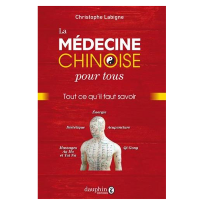 La médecine chinoise pour tous