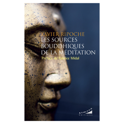 Les sources bouddhiques de la méditation