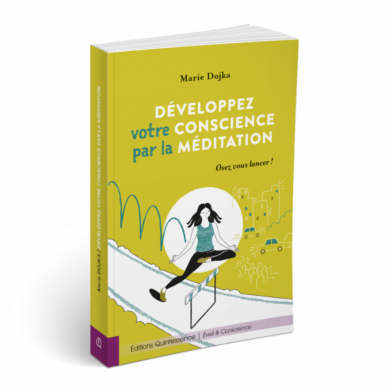 Développez votre conscience par la méditation