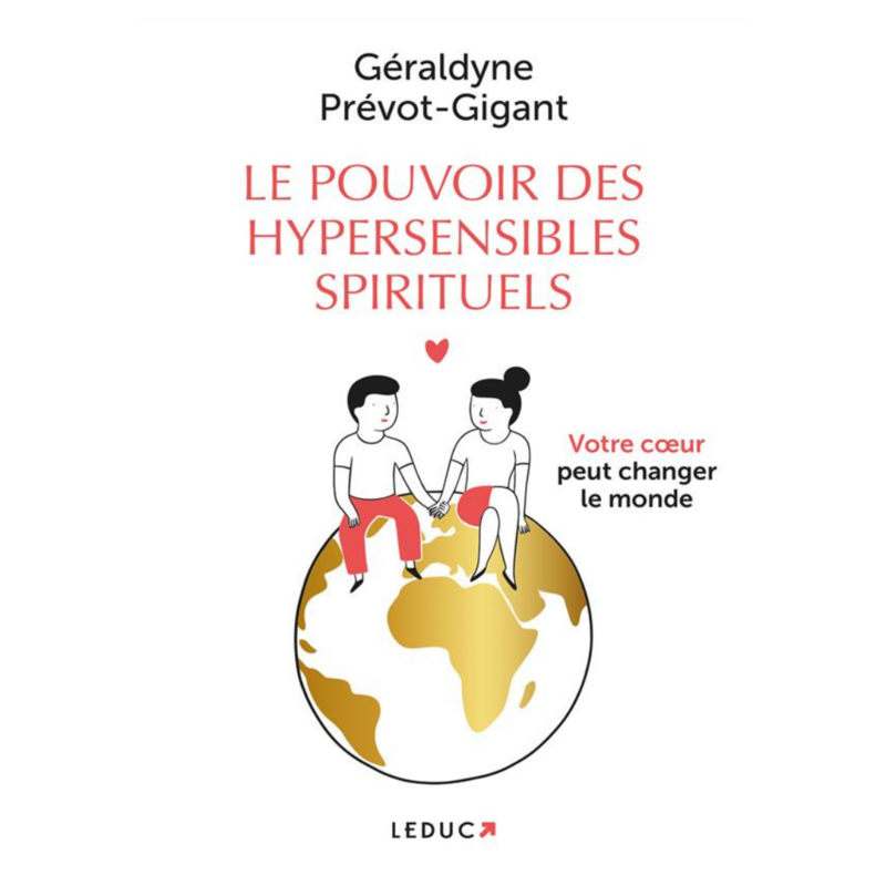 Le pouvoir des hypersensibles spirituels