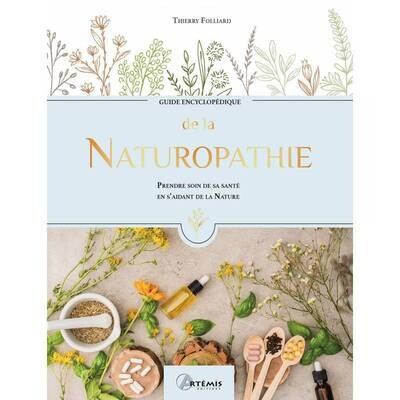 Guide encyclopédique de la naturopathie