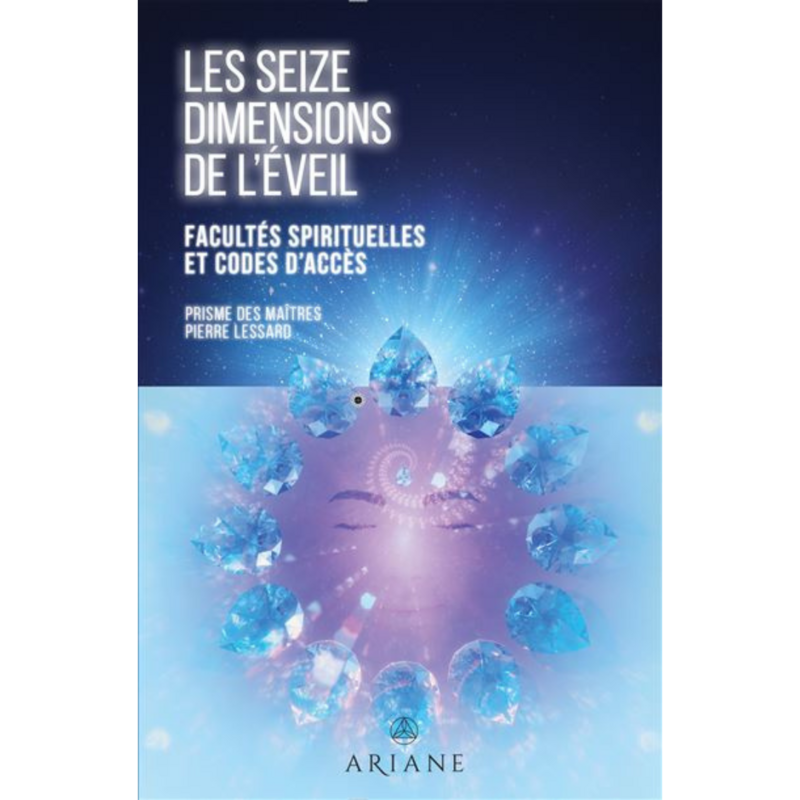 Les seize dimensions de l&#39;éveil