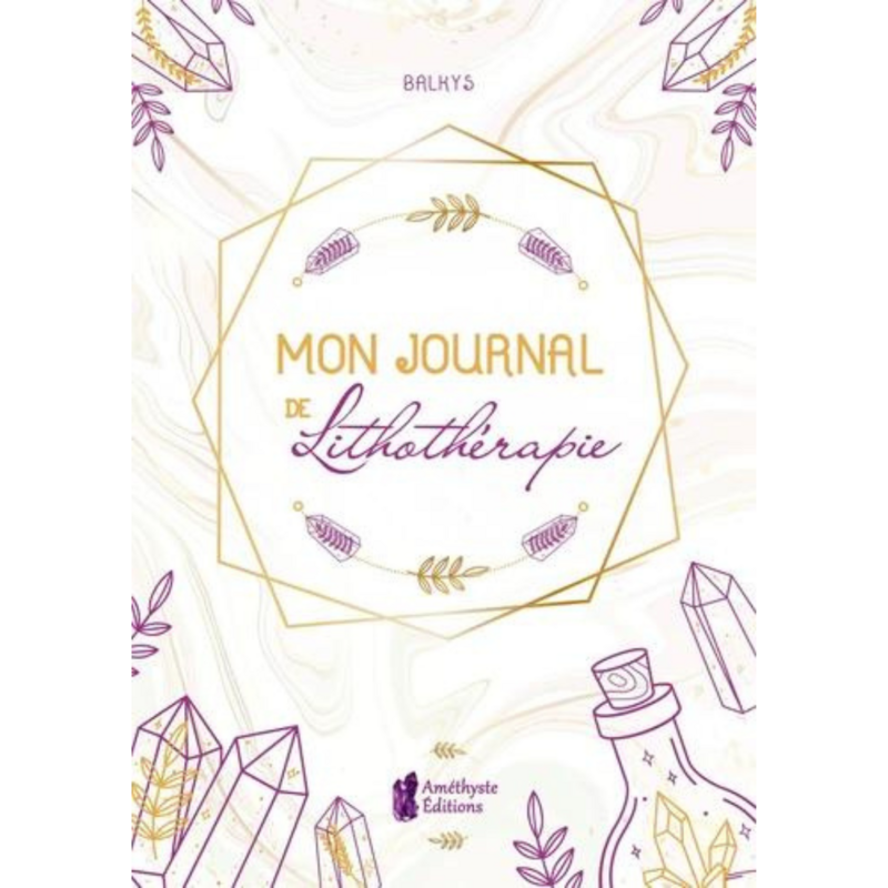Mon journal de lithothérapie