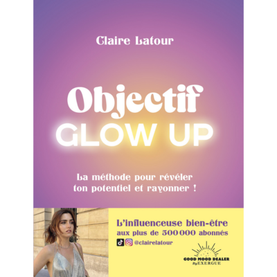 Objectif Glow up