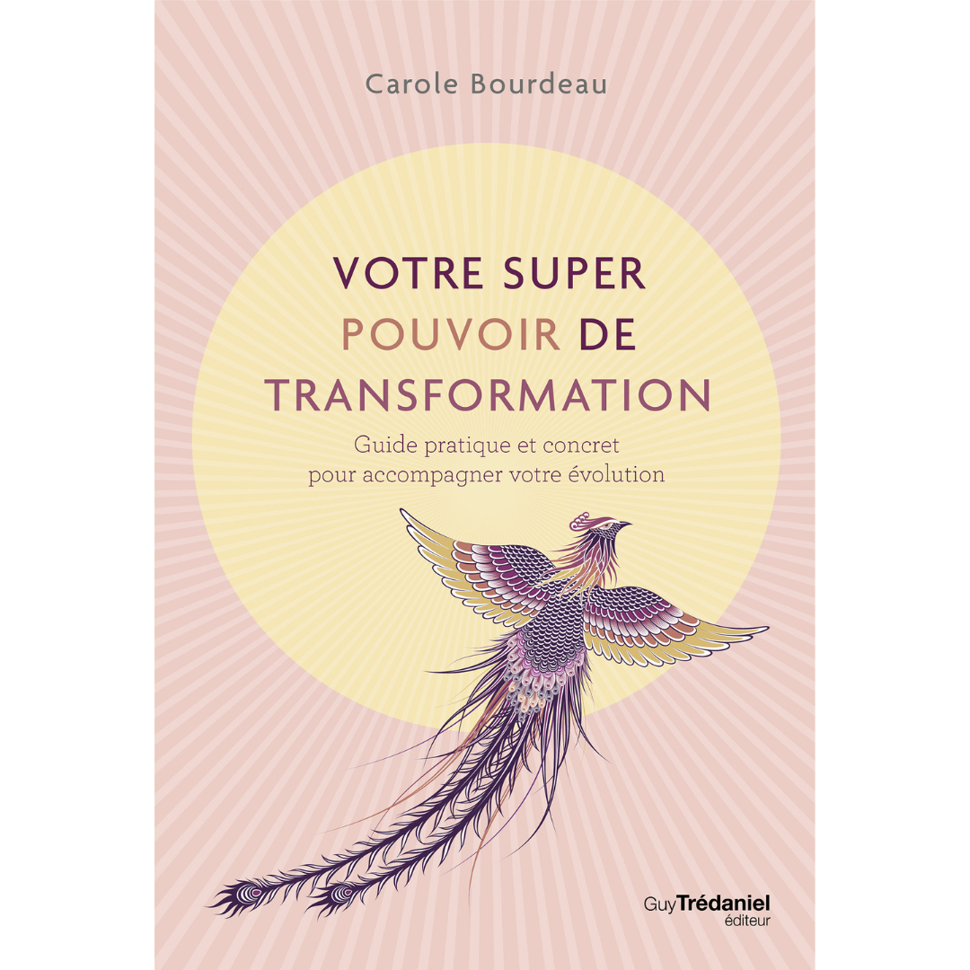 Votre super pouvoir de transformation