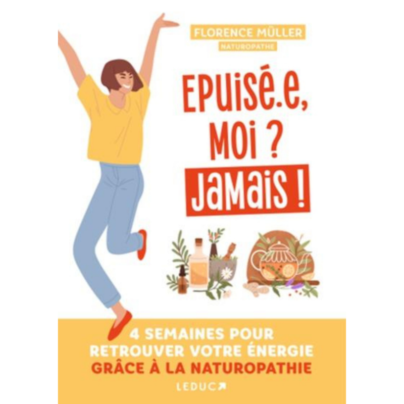 Epuisé-e, moi? Jamais!