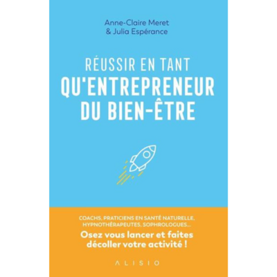 Réussir en tant qu&#39;entrepreneur du bien-être