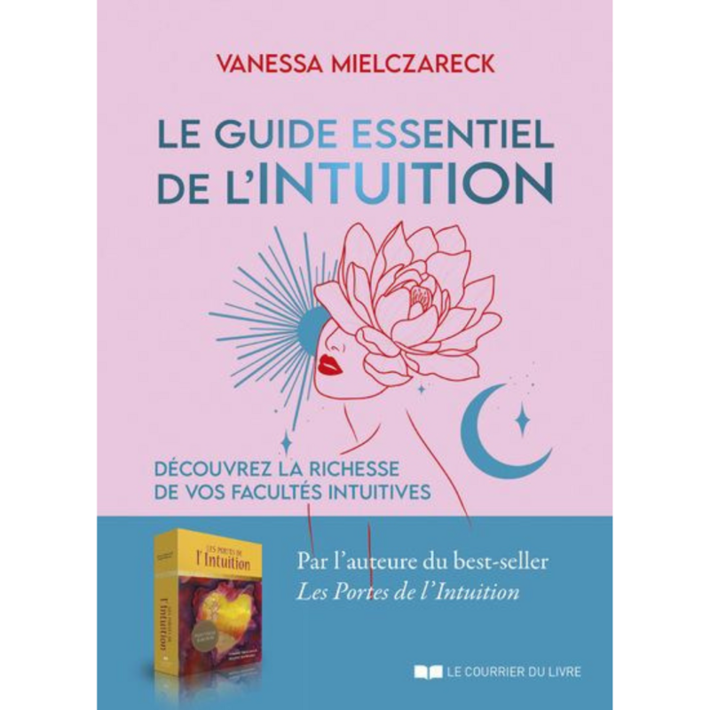 Le guide essentiel de l&#39;intuition