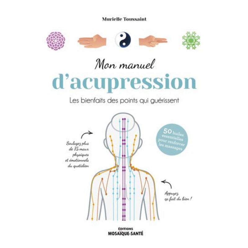 Mon manuel d&#39;acupression