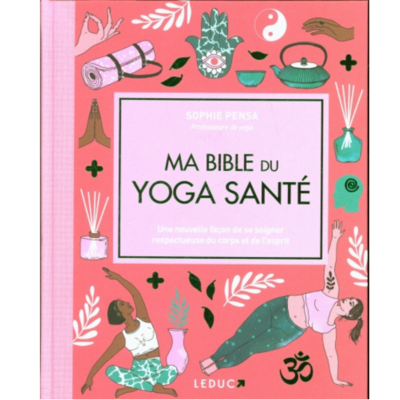 Ma bible du yoga santé