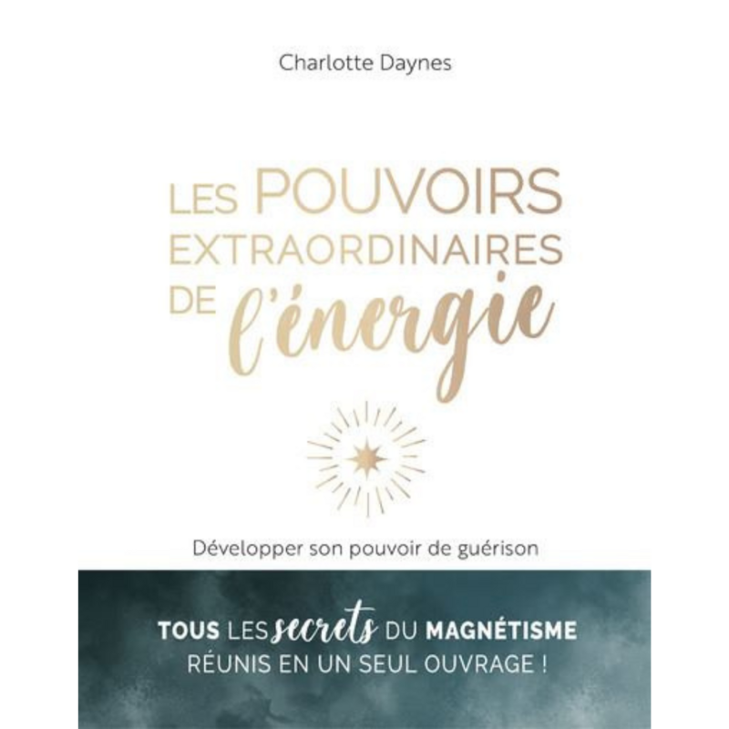 Les pouvoirs extraordinaires de l&#39;énergie