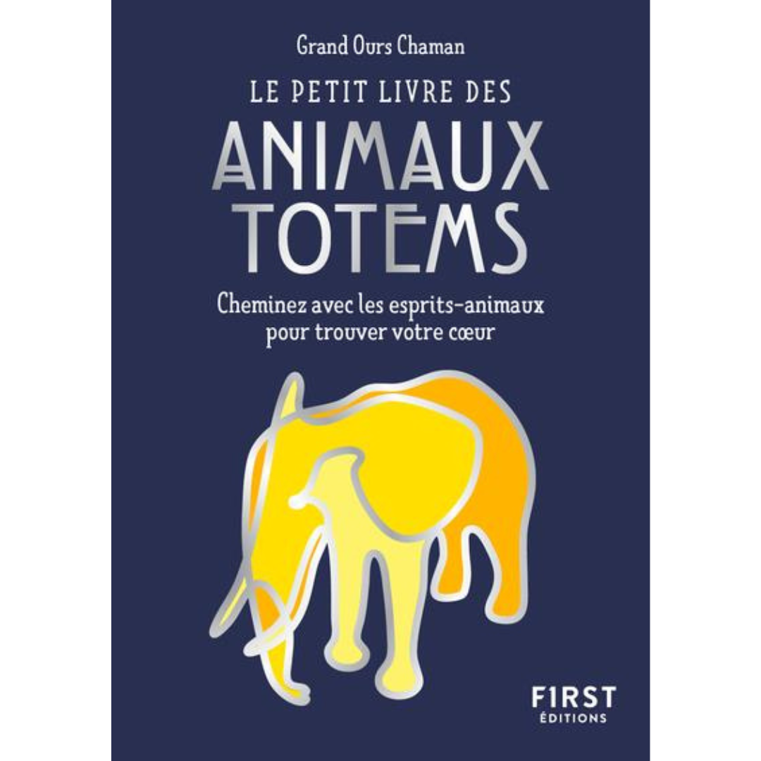 Le petit livre des animaux totems