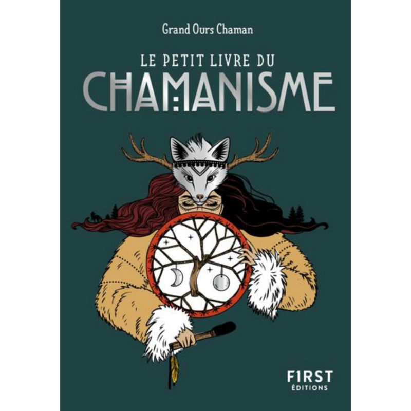 Le petit livre du Chamanisme