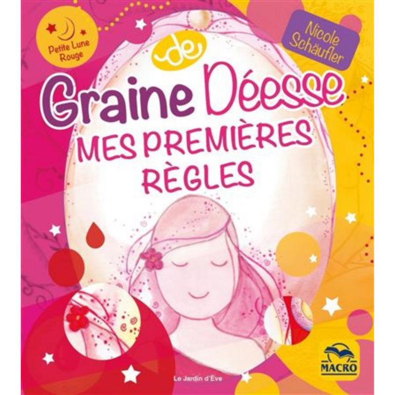 Graine de déesse - Mes premières règles