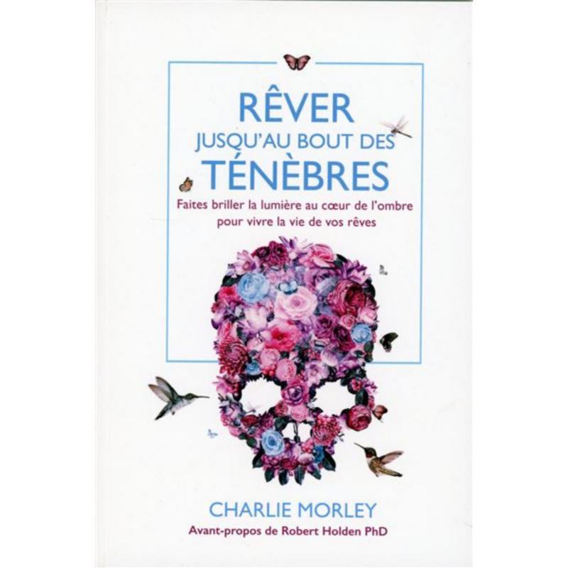 Rêver jusqu&#39;au bout des ténèbres
