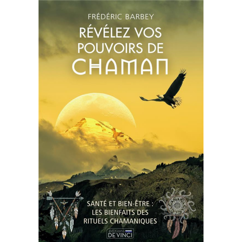 Révélez vos pouvoirs de chaman