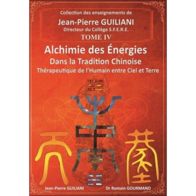 Alchimie des Énergies dans la tradition chinoise