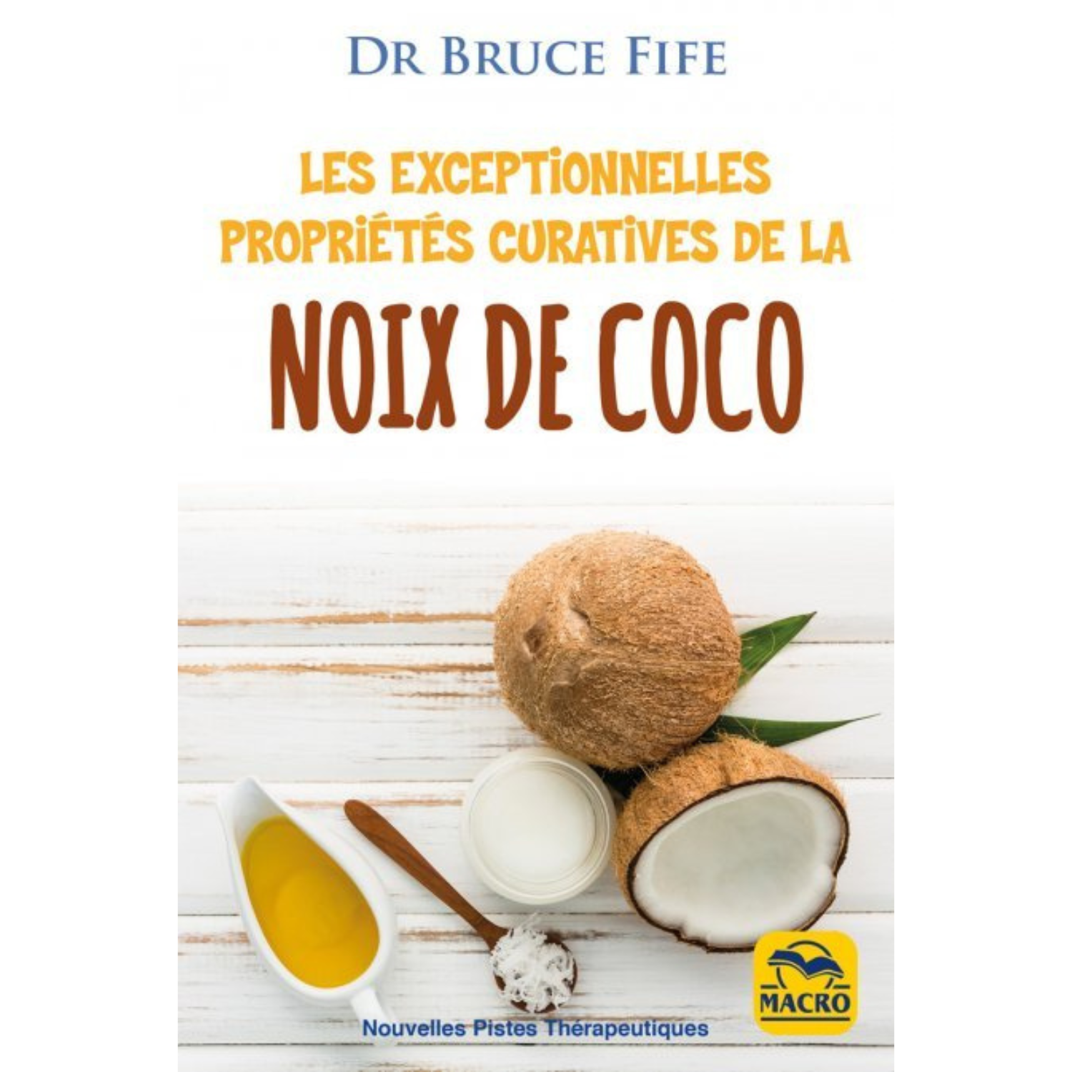 Les exceptionnelles propriétés curatives de la noix de coco