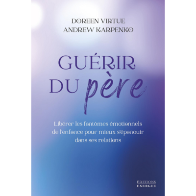 Guérir du père