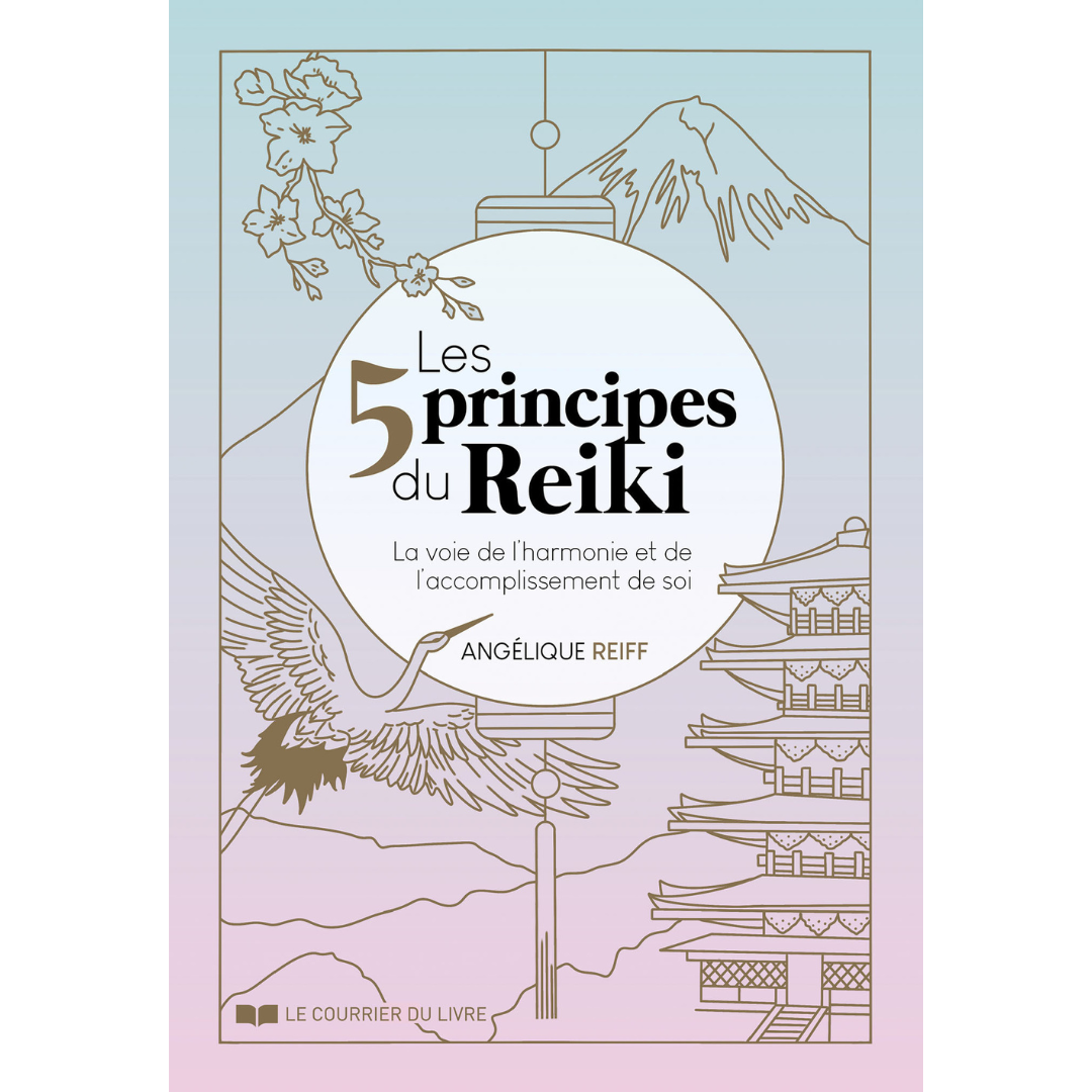 Les 5 principes du Reiki