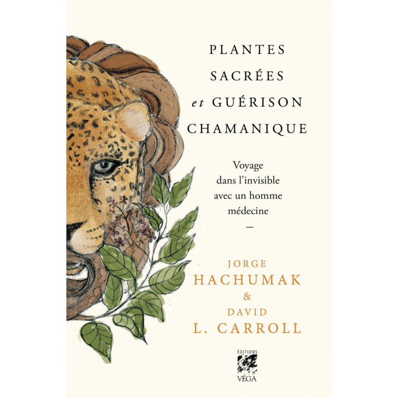 Plantes sacrées et guérison chamanique