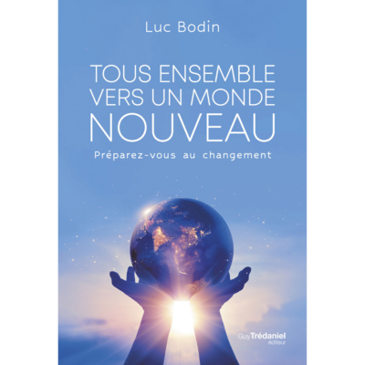 Tous ensemble vers un monde nouveau