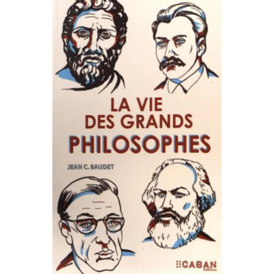 La vie des grands philosophes