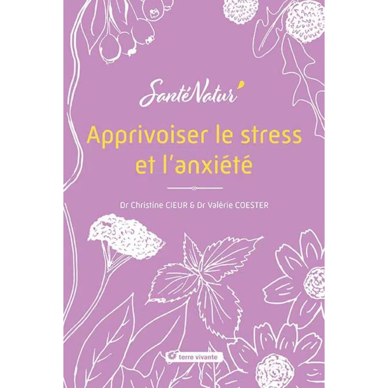 Apprivoiser le stress et l&#39;anxiété