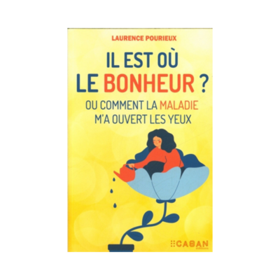Il est où le bonheur ?