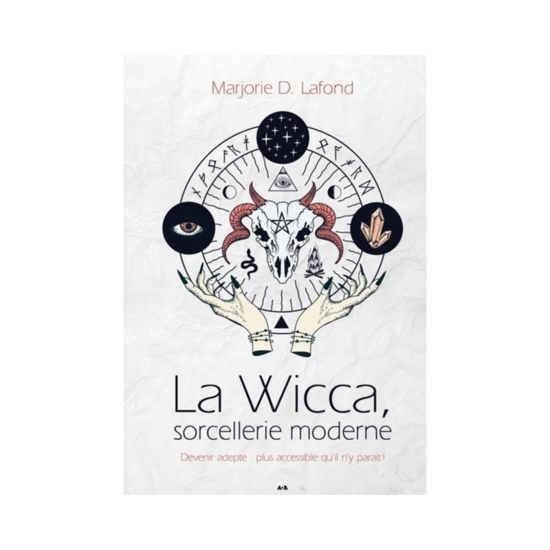 La Wicca, sorcellerie moderne